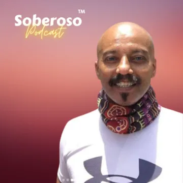 Soberoso "Sharing Our Passion For Recovery"