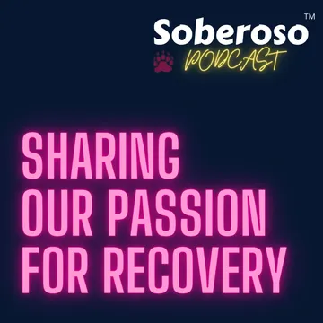 Soberoso "Sharing Our Passion For Recovery"