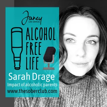 Alcohol Free Life - Janey Lee Grace