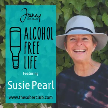 Alcohol Free Life - Janey Lee Grace