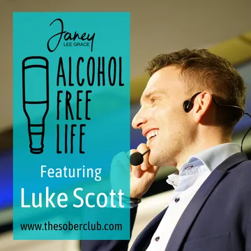 Alcohol Free Life - Janey Lee Grace