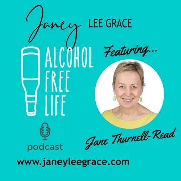 Alcohol Free Life - Janey Lee Grace