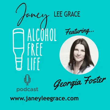 Alcohol Free Life - Janey Lee Grace