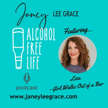 Alcohol Free Life - Janey Lee Grace