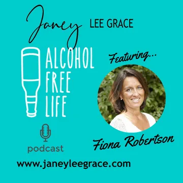 Alcohol Free Life - Janey Lee Grace