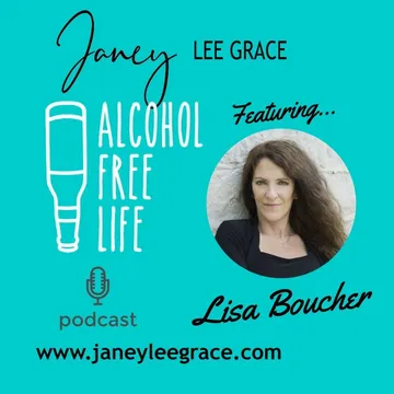 Alcohol Free Life - Janey Lee Grace