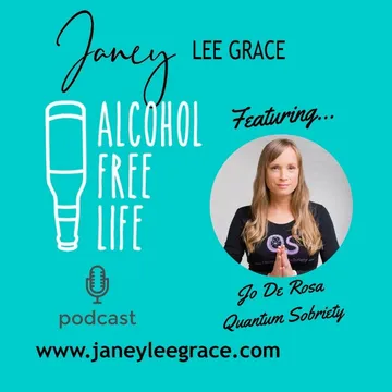 Alcohol Free Life - Janey Lee Grace