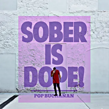 Sober is Dope!