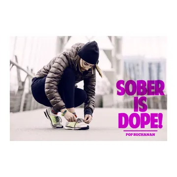 Sober is Dope!