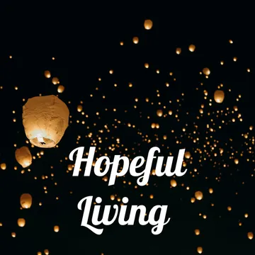 Hopeful Living