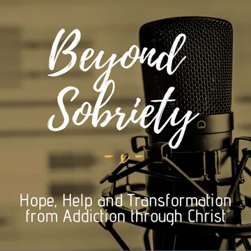 Beyond Sobriety