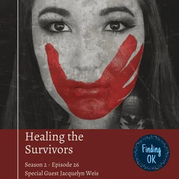 Finding OK - Healing After Sexual Assault and Abuse