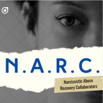 N.A.R.C. Troopers: 
Narcissistic Abuse Recovery Collaborators