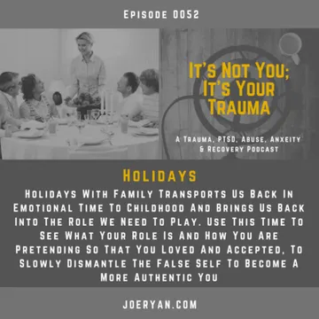 It’s Not You, It’s Your Trauma - Trauma, PTSD, Abuse, Anxiety & Recovery - Joe Ryan