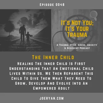 It’s Not You, It’s Your Trauma - Trauma, PTSD, Abuse, Anxiety & Recovery - Joe Ryan