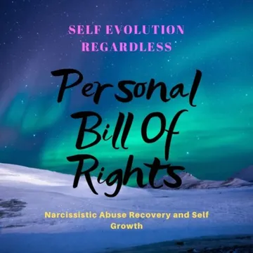 Self Evolution Regardless: Narcissistic Abuse Recovery and Self Growth