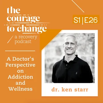 The Courage to Change: A Recovery Podcast