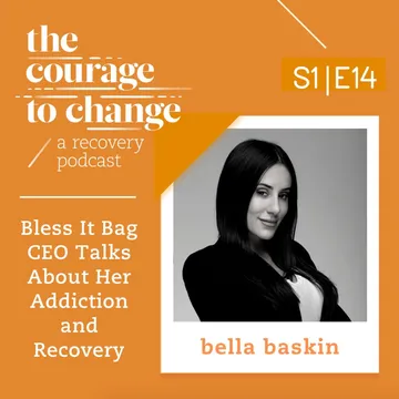 The Courage to Change: A Recovery Podcast