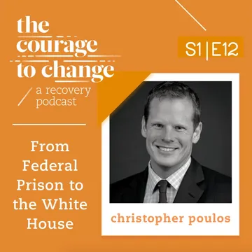 The Courage to Change: A Recovery Podcast