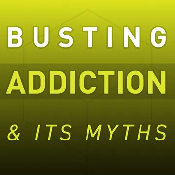 Busting Addiction and Its Myths