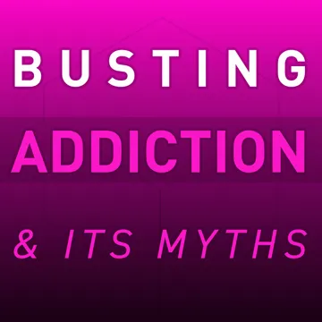 Busting Addiction and Its Myths