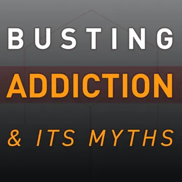 Busting Addiction and Its Myths