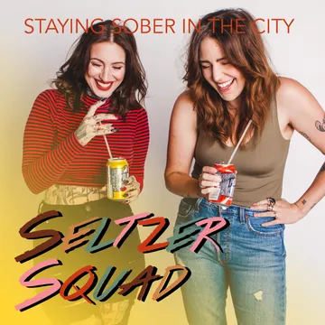 Seltzer Squad - Staying Sober In The City