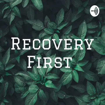 Recovery First