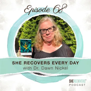 SHE RECOVERS Podcast