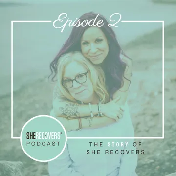 SHE RECOVERS Podcast