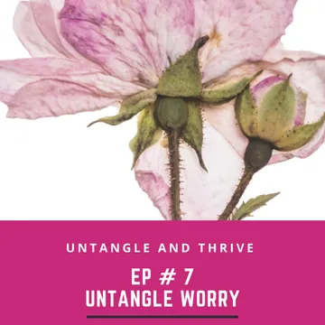 Untangle & Thrive Podcast