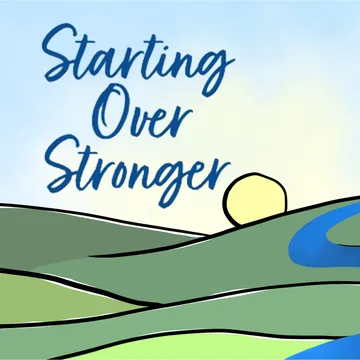 Starting Over Stronger | Divorce Survival & Recovery