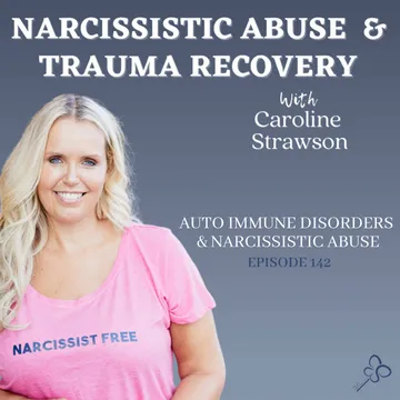 The Narcissistic Abuse & Trauma Recovery Podcast