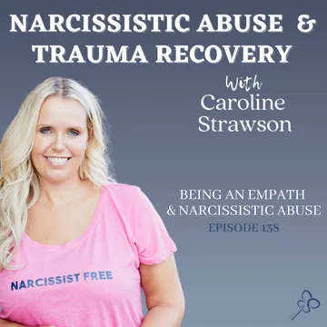 The Narcissistic Abuse & Trauma Recovery Podcast