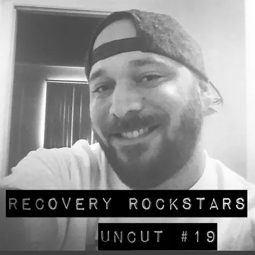 Recovery Rockstars UNCUT