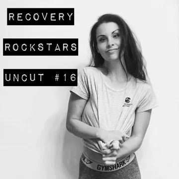 Recovery Rockstars UNCUT