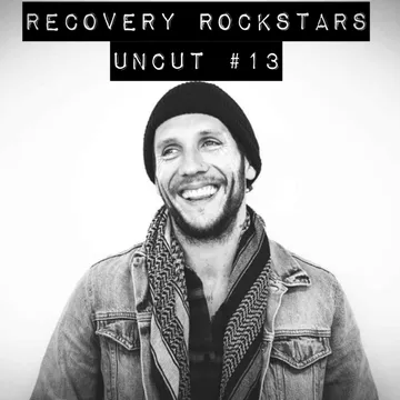 Recovery Rockstars UNCUT