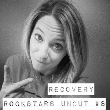 Recovery Rockstars UNCUT