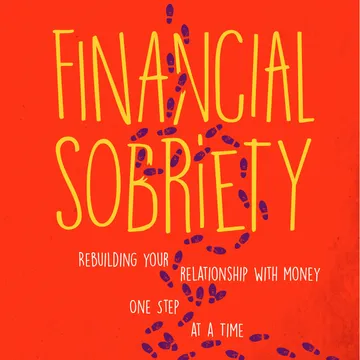 Financial Sobriety