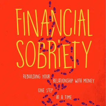 Financial Sobriety