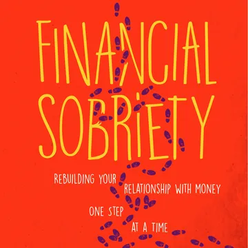 Financial Sobriety