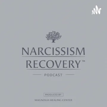 Narcissism Recovery Podcast