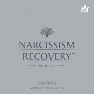 Narcissism Recovery Podcast