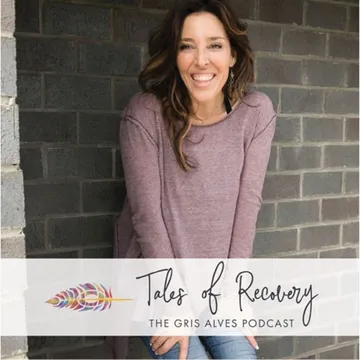 The Gris Alves‘s Podcast Tales of Recovery