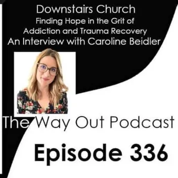 The Way Out | A Sobriety & Recovery Podcast