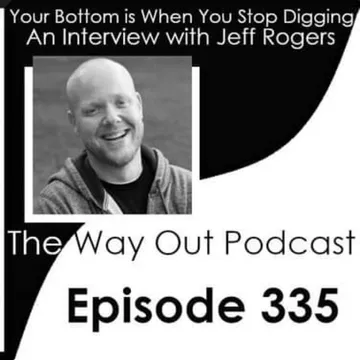 The Way Out | A Sobriety & Recovery Podcast