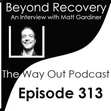 The Way Out | A Sobriety & Recovery Podcast