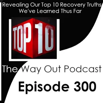 The Way Out | A Sobriety & Recovery Podcast