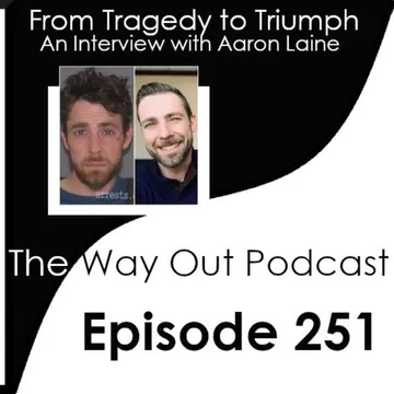 The Way Out | A Sobriety & Recovery Podcast