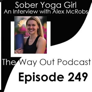 The Way Out | A Sobriety & Recovery Podcast